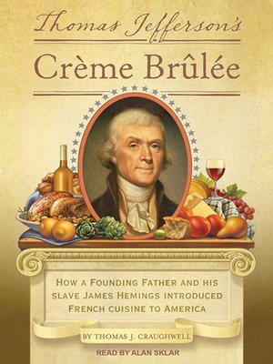cover image of Thomas Jefferson's Creme Brulee